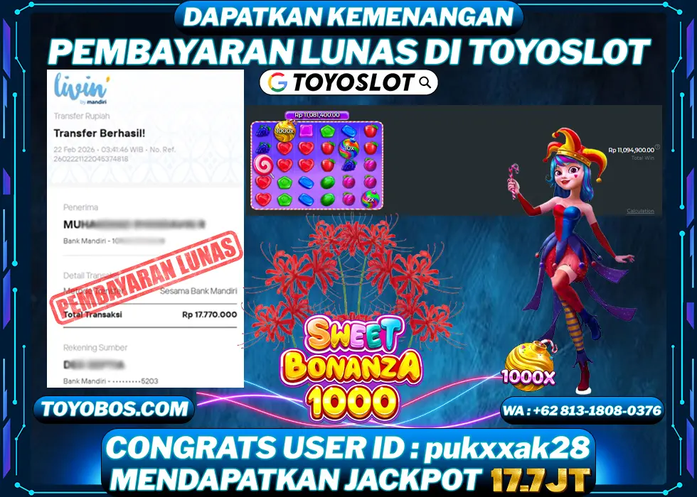 TOYOSLOT - BUKTI KEMENANGAN JACKPOT Sweet Bonanza 1000 Rp17,700,000,- LUNAS